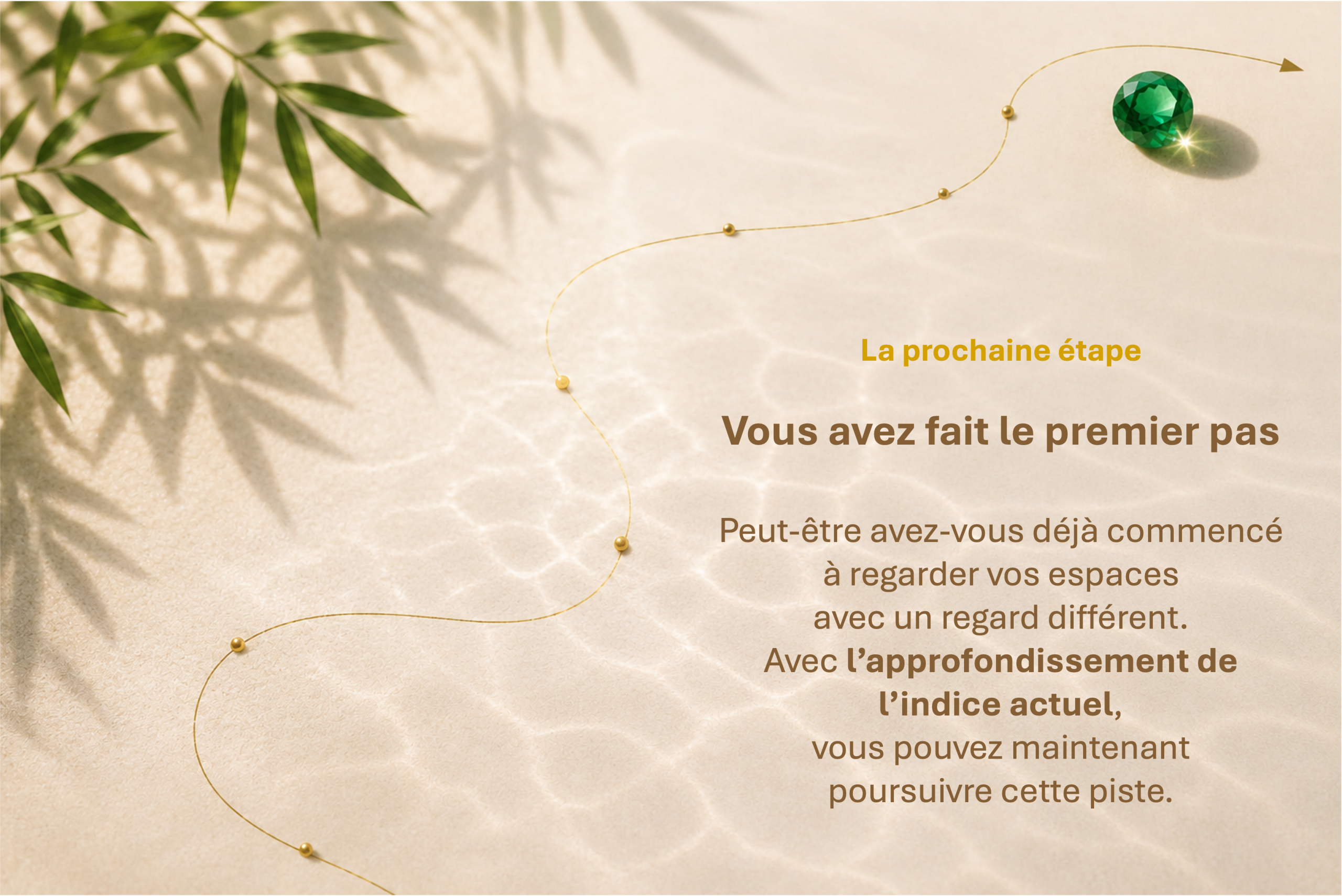 La prochaine étape – poursuivre la piste